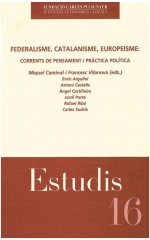 16. Federalisme, Catalanisme, Europeisme: corrents de pensament i pràctica política