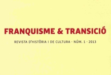 Revista d'història i de cultura. Franquisme & Transició. núm. 1