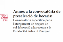 Annex - Convocatòria específica per a l'atorgament de beques de col·laboració en suport a la recerca a la Fundació Carles Pi i Sunyer